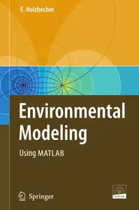 Environmental Modeling: Using MATLAB®