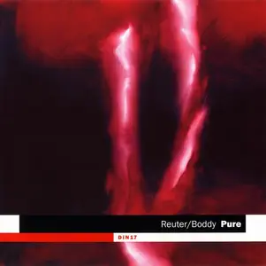 Ian Boddy & Markus Reuter - Pure (2004)