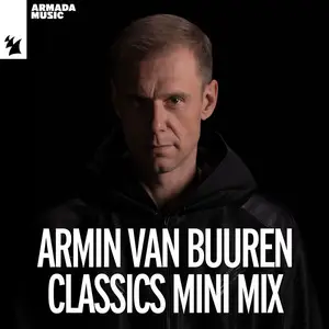 Armin van Buuren - Armin van Buuren Classics Mini Mix (2025)
