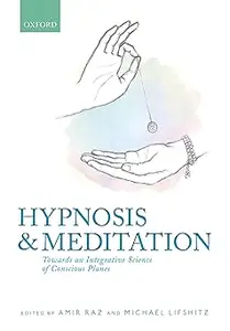 Hypnosis and meditation: Towards an integrative science of conscious planes