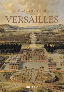 Alexandre Maral, "Versailles"