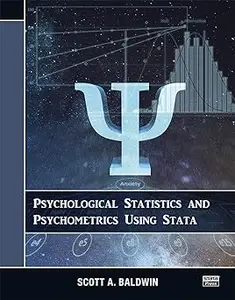 Psychological Statistics and Psychometrics Using Stata