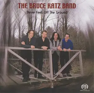 The Bruce Katz Band - Three Feet Off The Ground (2000) PS3 ISO + DSD64 + Hi-Res FLAC