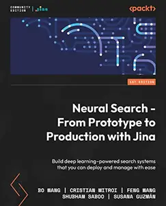 Neural Search - From Prototype to Production with Jina (Repost)