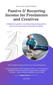 Passive & Recurring Income for Freelancers and Creatives