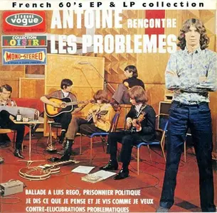 Antoine Et Les Problemes – Antoine Rencontre Les Problemes (Reissue, Remastered) (1966)
