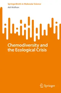 Chemodiversity and the Ecological Crisis - Adi Wolfson