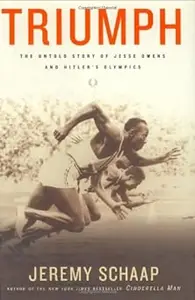 Triumph: The Untold Story of Jesse Owens And Hitler's Olympics