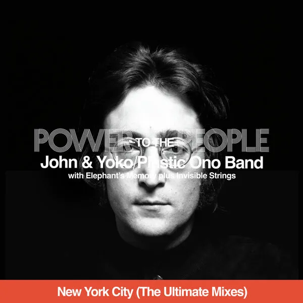 John Lennon - Power To The People (New York City - The Ultimate Mixes) (2025)