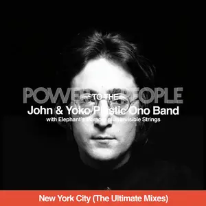 John Lennon - Power To The People (New York City - The Ultimate Mixes) (2025)