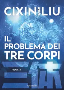 Il problema dei tre corpi - Trilogia