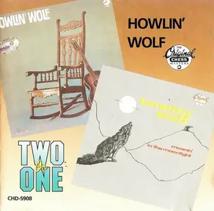 Howlin' Wolf - Howlin' Wolf (1962) & Moanin' In The Moonlight (1959) [Reissue 1986]