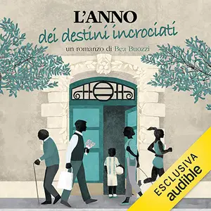 «L'anno dei destini incrociati» by Bea Buozzi