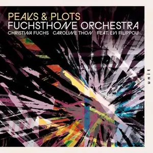 Fuchsthone Orchestra, Christina Fuchs & Caroline Thon - Peaks & Plots (2026) [Official Digital Download 24/48]