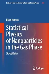 Statistical Physics of Nanoparticles in the Gas Phase (3rd Edition)