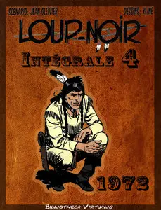 Loup Noir - Intégrale 4 - 1972