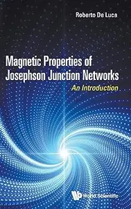 Magnetic Properties of Josephson Junction Networks: An Introduction