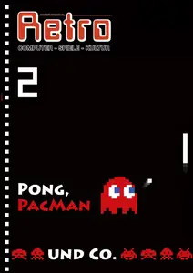 Retro Magazin N.47 - Pong, Pacman & Co