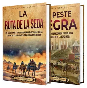 La Ruta de la Seda y la Peste Negra (Spanish Edition)