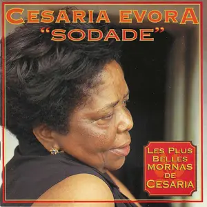 Cesaria Evora - Sodade: Les Plus Belles Mornas De Cesaria (1994)