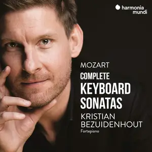 Kristian Bezuidenhout - Mozart: Complete Keyboard Sonatas (2021)