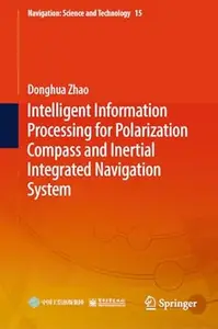 Intelligent Information Processing for Polarization Compass and Inertial Integrated Navigation System