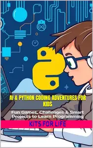 AI & Python Coding Adventures for Kids