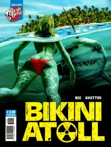 Cosmo Serie Blu - Volume 125 - Flesh & Bones 2, Bikini Atoll
