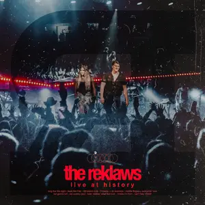 The Reklaws - The Reklaws- Live At History (2025) [Official Digital Download]