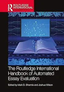 The Routledge International Handbook of Automated Essay Evaluation