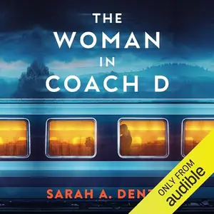 The Woman in Coach D [Audiobook]