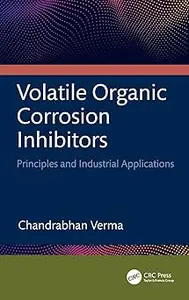 Volatile Organic Corrosion Inhibitors