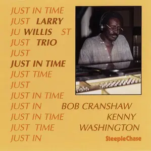 Larry Willis Trio - Just in Time (1989)