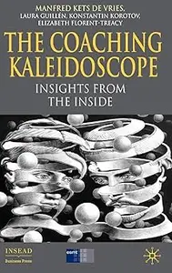 The Coaching Kaleidoscope: Insights from the Inside