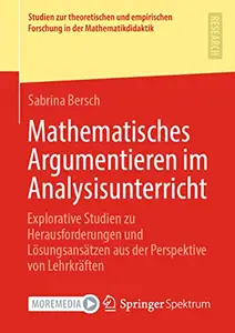 Mathematisches Argumentieren im Analysisunterricht