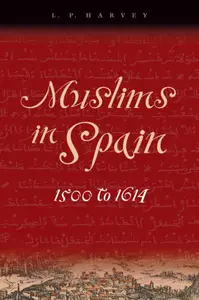 Muslims in Spain, 1500 to 1614