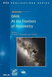 GAIA: At the Frontiers of Astrometry