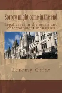 Sorrow might come in the end: Legal cases in the music and entertainment industries