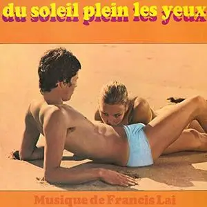 Francis Lai - Du soleil plein les yeux (1970) [Official Digital Download]