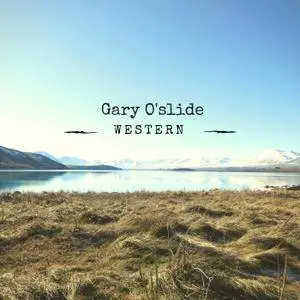 Gary O'slide - WESTERN (EP) (2018)