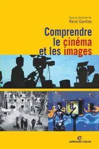 René Gardies, "Comprendre le cinéma et les images"