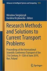 Research Methods and Solutions to Current Transport Problems: Proceedings of the International Scientific Conference Tra