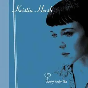 Kristin Hersh - Sunny Border Blue (2001)