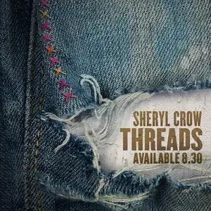 Sheryl Crow - Threads (2019)