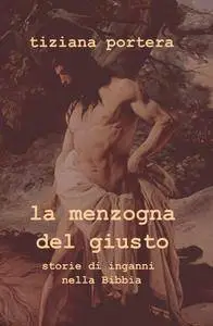 la menzogna del giusto