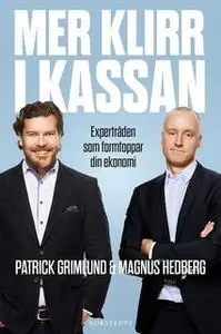 «Mer klirr i kassan» by Patrick Grimlund,Magnus Hedberg