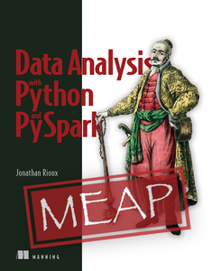 Data Analysis with Python and PySpark [MEAP]