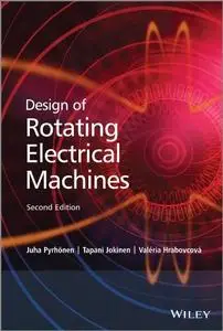 Design of Rotating Electrical Machines, 2nd edition (repost)