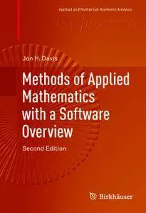 Methods of Applied Mathematics with a Software Overview, Second Edition
