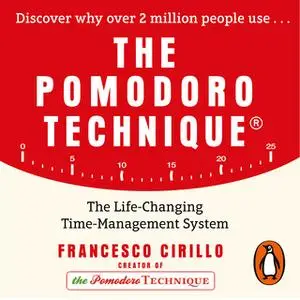 «The Pomodoro Technique» by Francesco Cirillo
